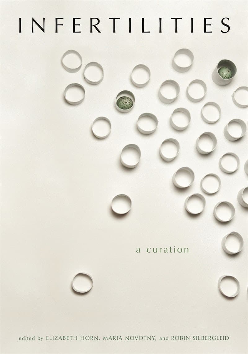 Cover of Infertilities, a Curation